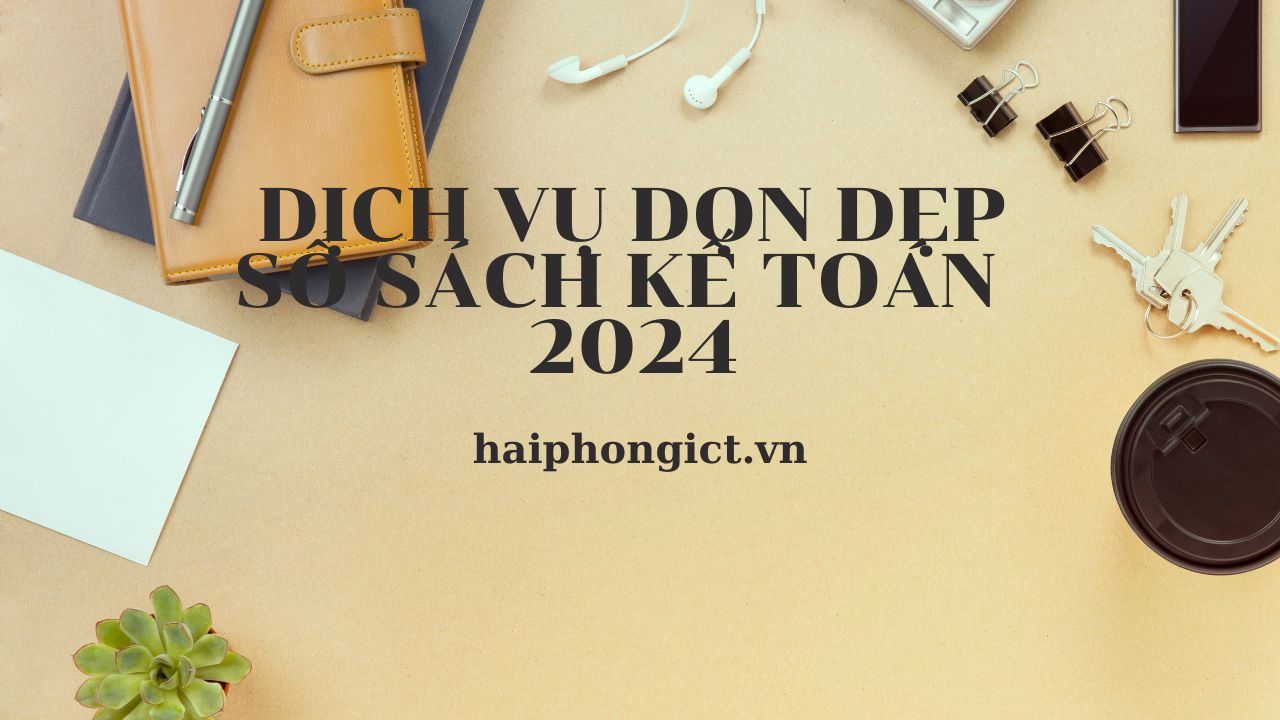 dich-vu-don-dep-so-sach-ke-toan